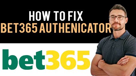 How to Fix bet365 Authenticator App Not Working (Full Guide).